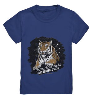 Unterschätz mich! Das wird lustig - Tiger Power - Kids Premium Shirt Bright Lights Arts