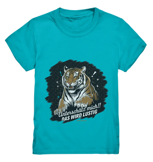 Unterschätz mich! Das wird lustig - Tiger Power - Kids Premium Shirt Bright Lights Arts