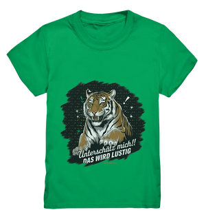 Unterschätz mich! Das wird lustig - Tiger Power - Kids Premium Shirt Bright Lights Arts
