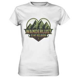 Wanderlust Is My Religion - Berg & Herz - Ladies Premium Shirt Bright Lights Arts