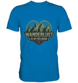 Wanderlust Is My Religion - Berg & Herz - Premium Shirt Bright Lights Arts