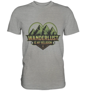 Wanderlust Is My Religion - Berg & Herz - Premium Shirt Bright Lights Arts