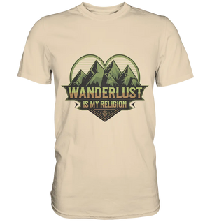 Wanderlust Is My Religion - Berg & Herz - Premium Shirt Bright Lights Arts