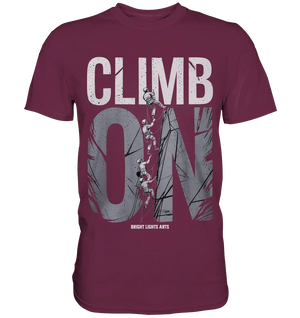 CLIMB ON – Abenteuerliches Kletter - Design mit Teamgeist - Premium Shirt - Bright Lights Arts