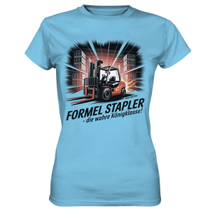 Formel Stapler – Die Königsklasse der Flurförderfahrzeuge - Ladies Premium Shirt - Bright Lights Arts