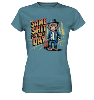 SAME SHIT DIFFERENT DAY – Humorvolles Design mit Affen im Anzug - Ladies Premium Shirt - Bright Lights Arts