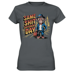 SAME SHIT DIFFERENT DAY – Humorvolles Design mit Affen im Anzug - Ladies Premium Shirt - Bright Lights Arts
