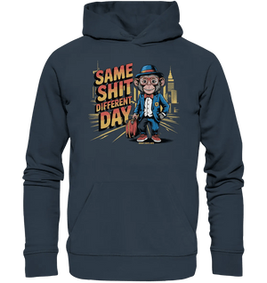 SAME SHIT DIFFERENT DAY – Humorvolles Design mit Affen im Anzug - Organic Hoodie - Bright Lights Arts