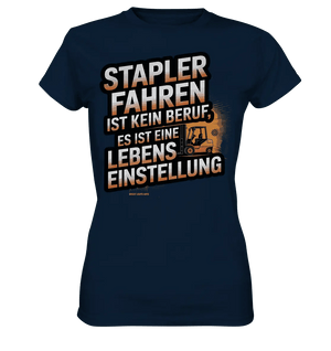 Stapler fahren – Mehr als ein Beruf, eine Lebenseinstellung! - Ladies Premium Shirt - Bright Lights Arts