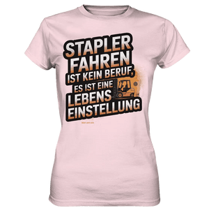 Stapler fahren – Mehr als ein Beruf, eine Lebenseinstellung! - Ladies Premium Shirt - Bright Lights Arts