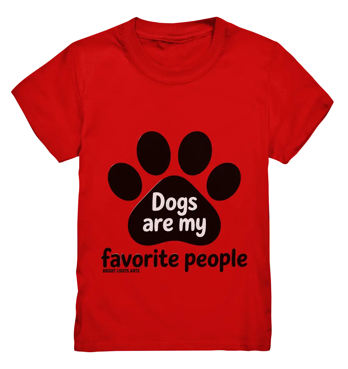 .dogs are my favorite people - heartfelt pet art - Kids Premium Shirt Bright Lights Arts