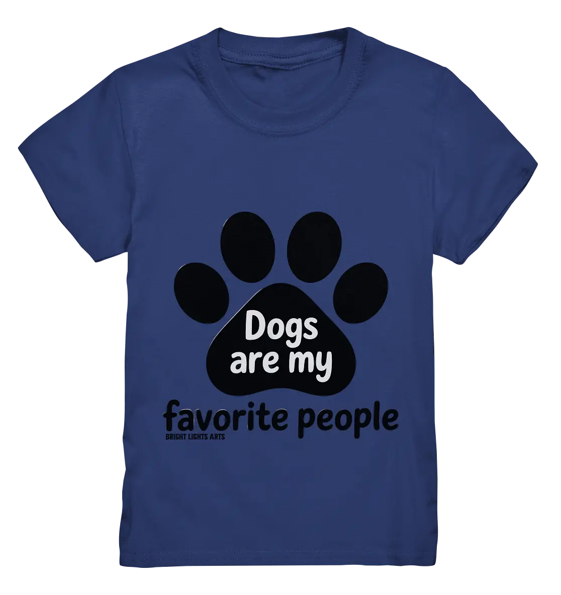 .dogs are my favorite people - heartfelt pet art - Kids Premium Shirt Bright Lights Arts