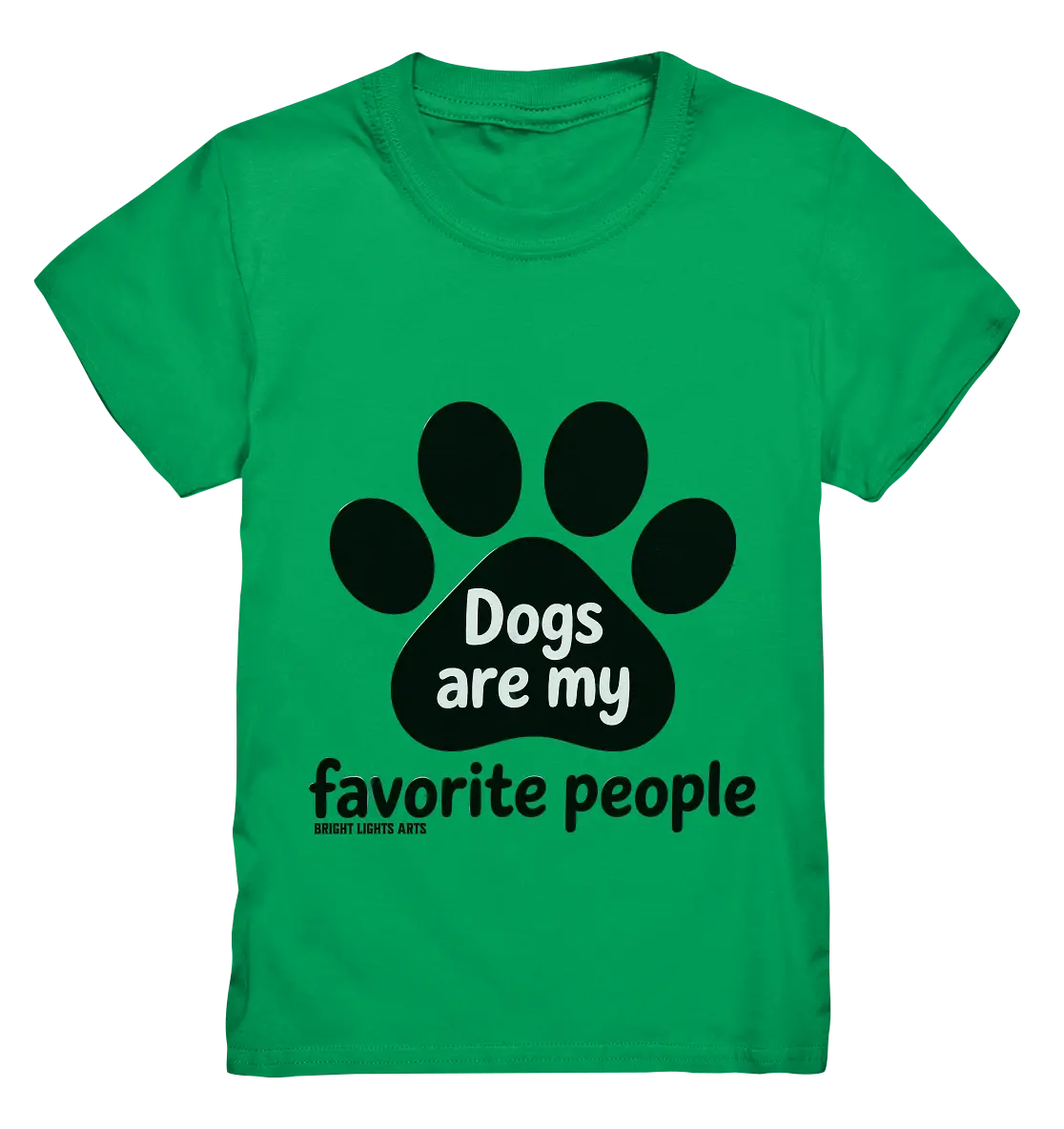 .dogs are my favorite people - heartfelt pet art - Kids Premium Shirt Bright Lights Arts