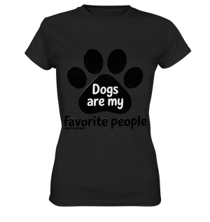 .dogs are my favorite people - heartfelt pet art - Ladies Premium Shirt Bright Lights Arts