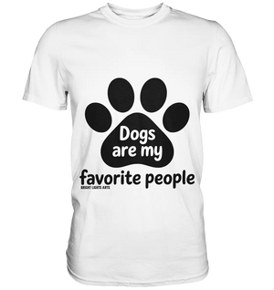 .dogs are my favorite people - heartfelt pet art - Premium Shirt Bright Lights Arts