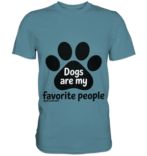 .dogs are my favorite people - heartfelt pet art - Premium Shirt Bright Lights Arts