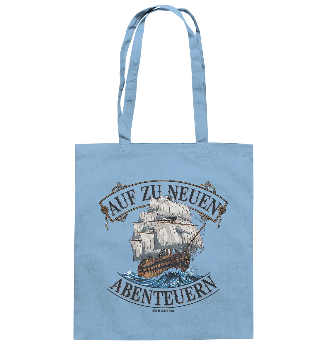 AUF ZU NEUEN ABENTEUERN – Inspirierendes Segelschiff-Design - Baumwolltasche Bright Lights Arts