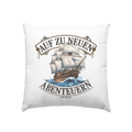 AUF ZU NEUEN ABENTEUERN – Inspirierendes Segelschiff-Design - Kissen 40x40cm Bright Lights Arts