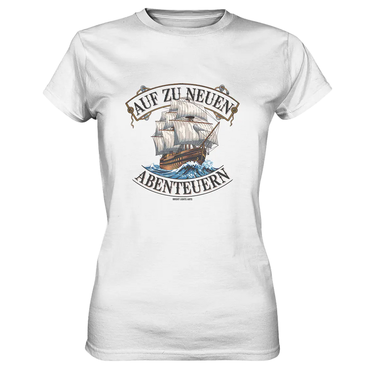 AUF ZU NEUEN ABENTEUERN – Inspirierendes Segelschiff-Design - Ladies Premium Shirt Bright Lights Arts
