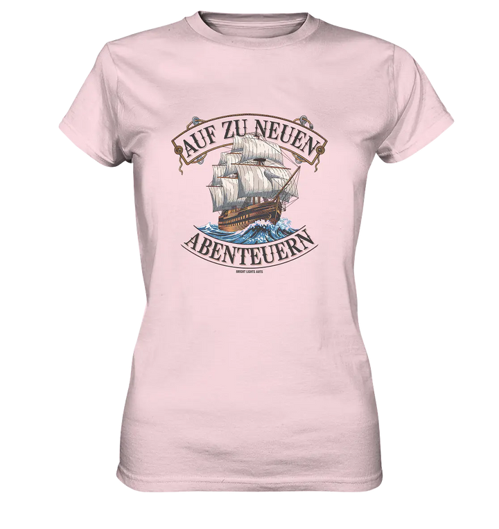AUF ZU NEUEN ABENTEUERN – Inspirierendes Segelschiff-Design - Ladies Premium Shirt Bright Lights Arts