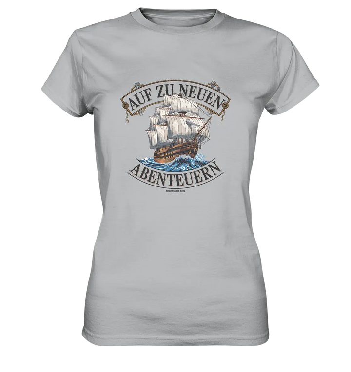 AUF ZU NEUEN ABENTEUERN – Inspirierendes Segelschiff-Design - Ladies Premium Shirt Bright Lights Arts