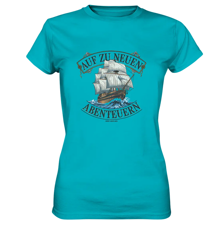 AUF ZU NEUEN ABENTEUERN – Inspirierendes Segelschiff-Design - Ladies Premium Shirt Bright Lights Arts