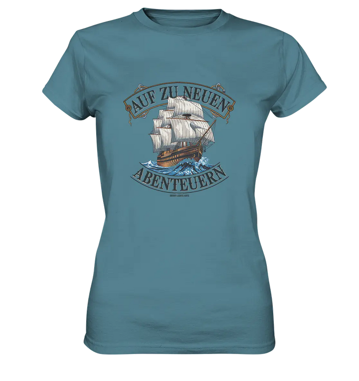 AUF ZU NEUEN ABENTEUERN – Inspirierendes Segelschiff-Design - Ladies Premium Shirt Bright Lights Arts
