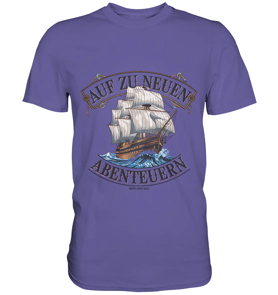 AUF ZU NEUEN ABENTEUERN – Inspirierendes Segelschiff-Design - Premium Shirt Bright Lights Arts