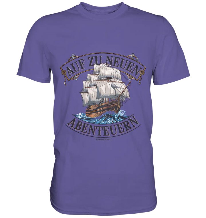 AUF ZU NEUEN ABENTEUERN – Inspirierendes Segelschiff-Design - Premium Shirt Bright Lights Arts