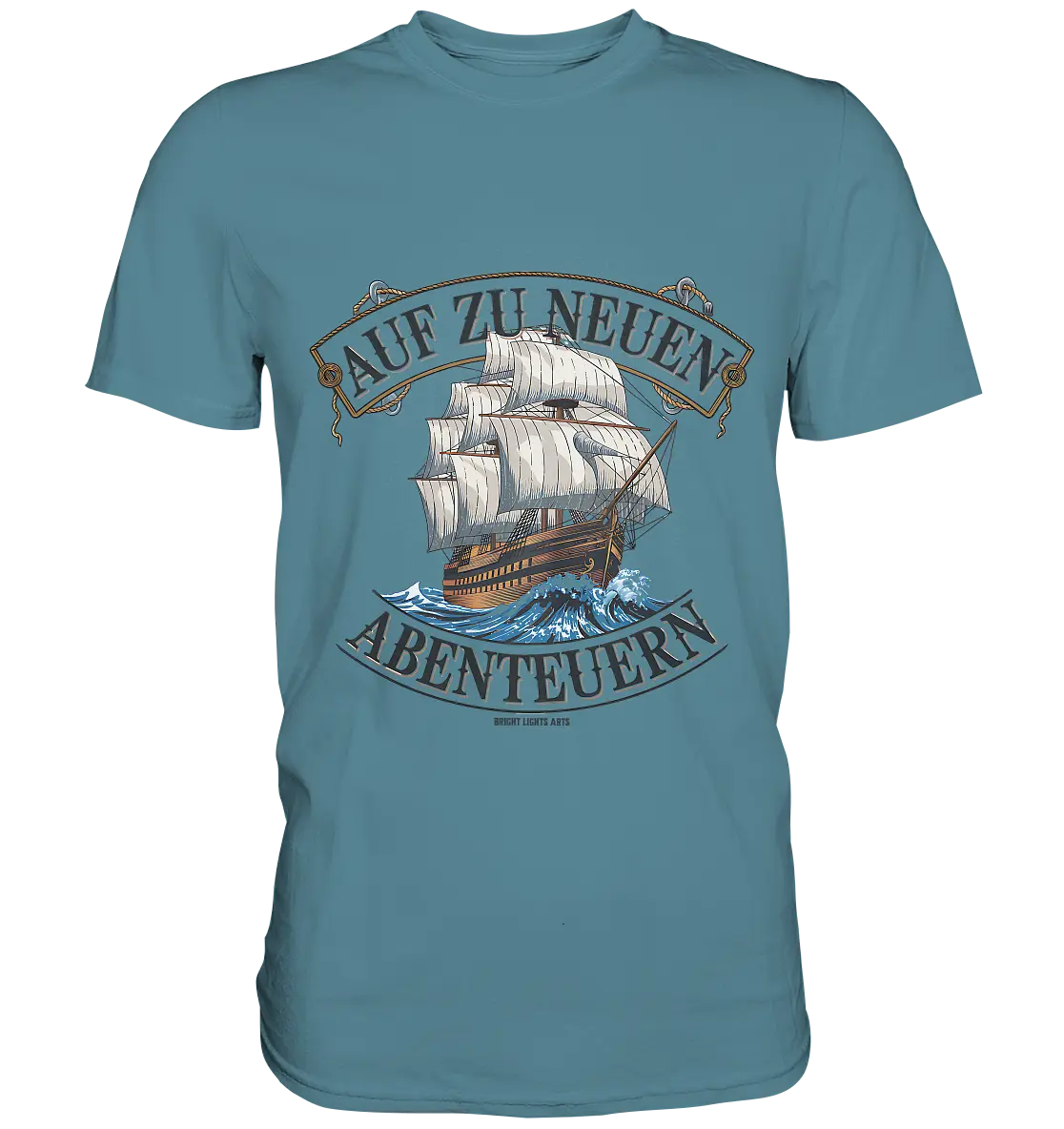 AUF ZU NEUEN ABENTEUERN – Inspirierendes Segelschiff-Design - Premium Shirt Bright Lights Arts