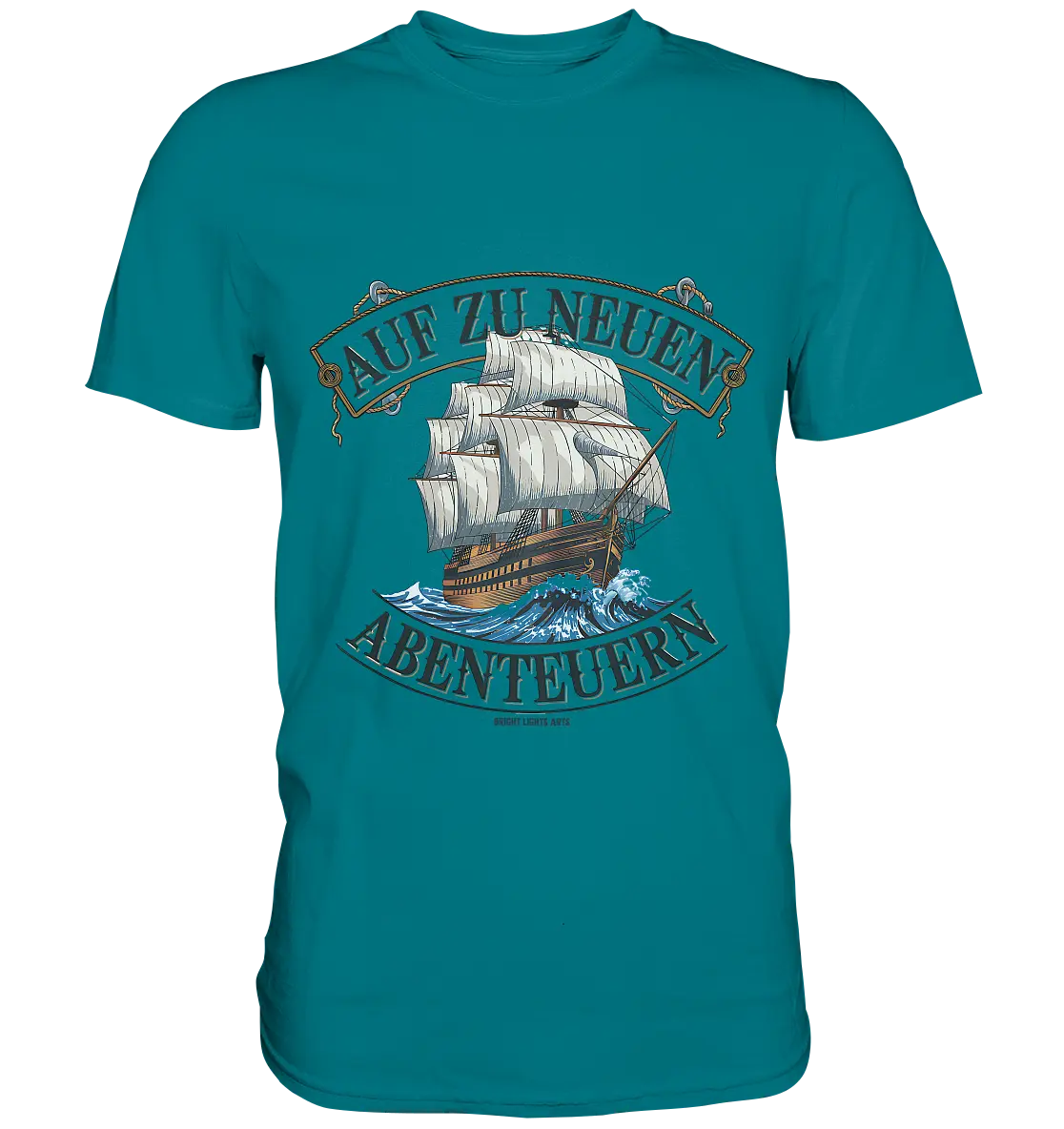 AUF ZU NEUEN ABENTEUERN – Inspirierendes Segelschiff-Design - Premium Shirt Bright Lights Arts