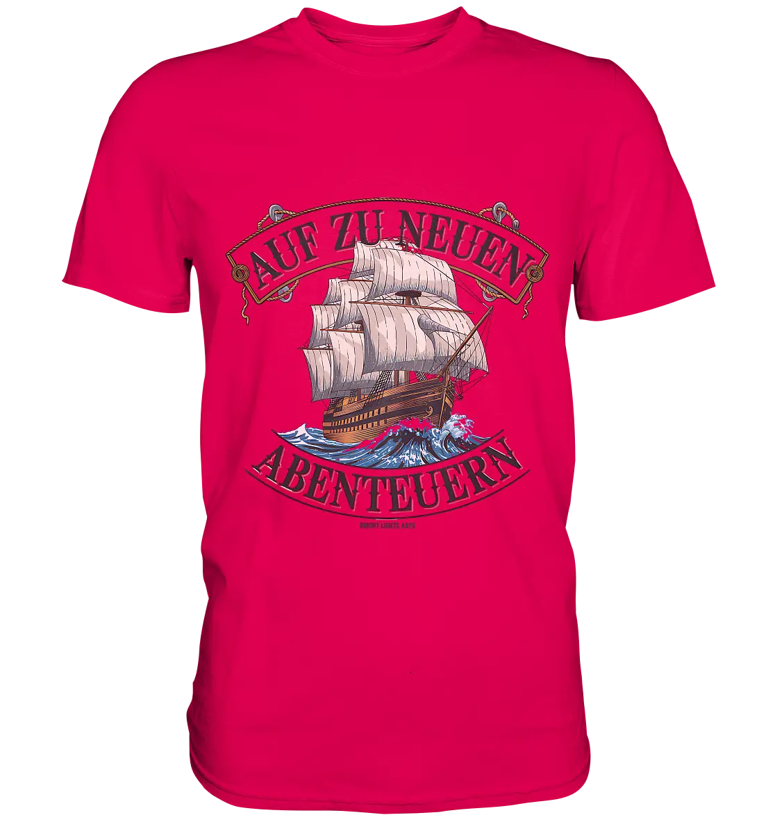 AUF ZU NEUEN ABENTEUERN – Inspirierendes Segelschiff-Design - Premium Shirt Bright Lights Arts