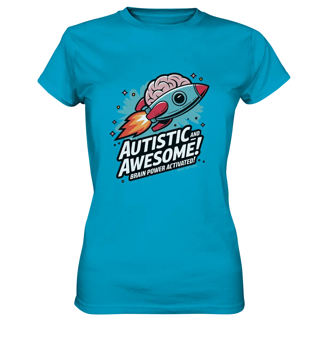 AUTISTIC AND AWESOME – Inspirierendes Raketen-Design voller Kreativität - Ladies Premium Shirt Bright Lights Arts