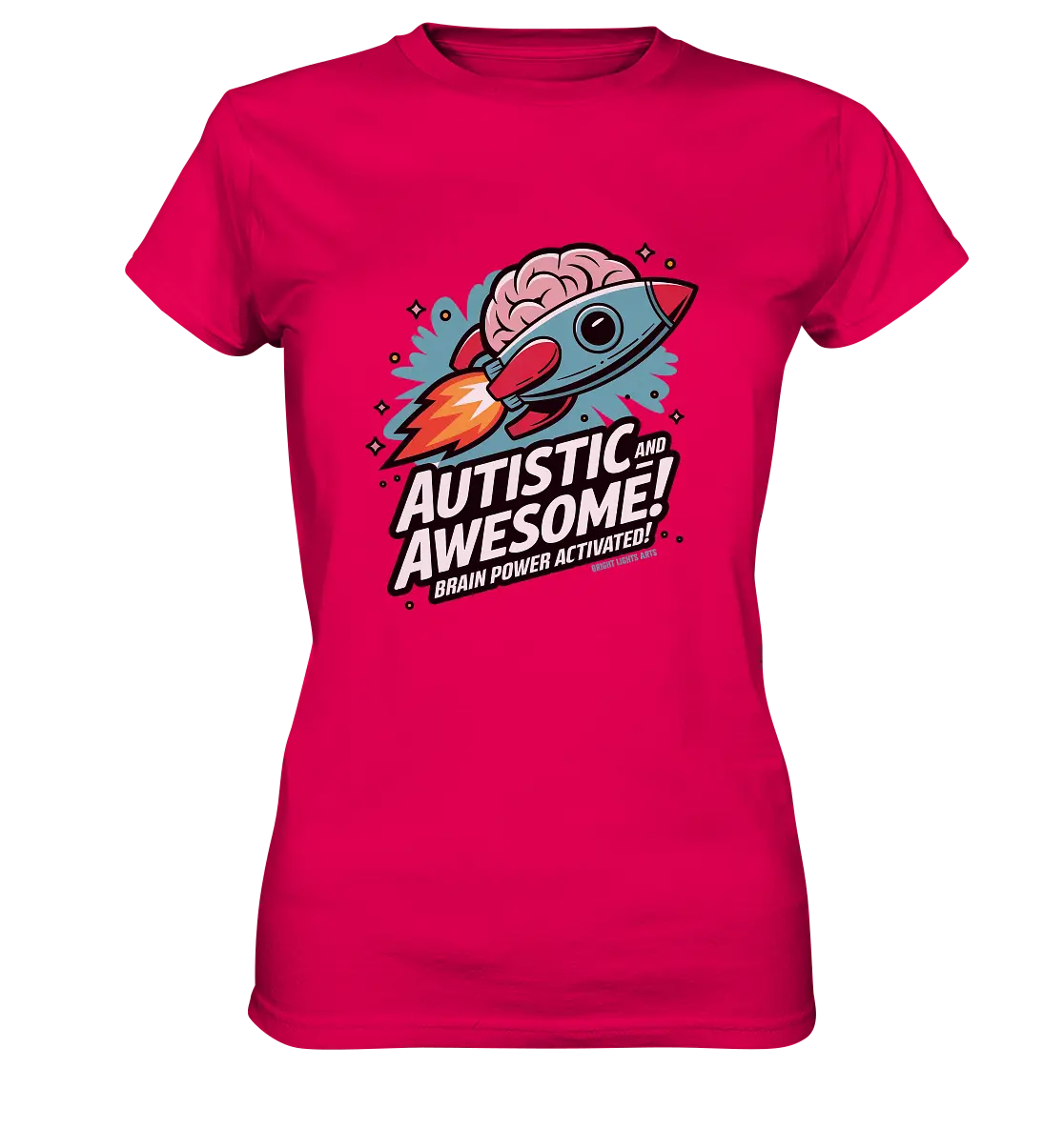 AUTISTIC AND AWESOME – Inspirierendes Raketen-Design voller Kreativität - Ladies Premium Shirt Bright Lights Arts