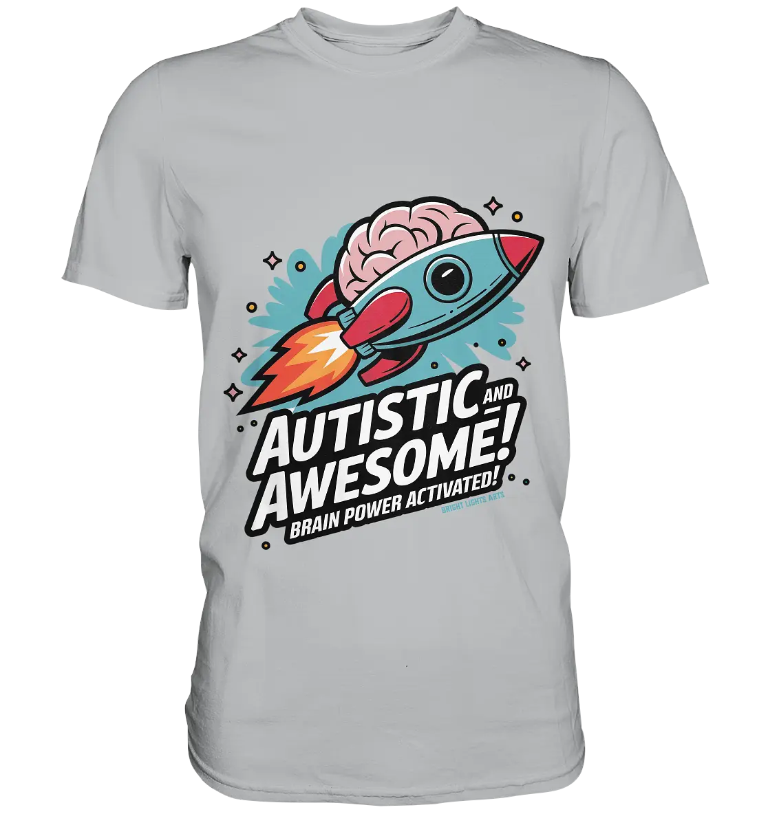 AUTISTIC AND AWESOME – Inspirierendes Raketen-Design voller Kreativität - Premium Shirt Bright Lights Arts