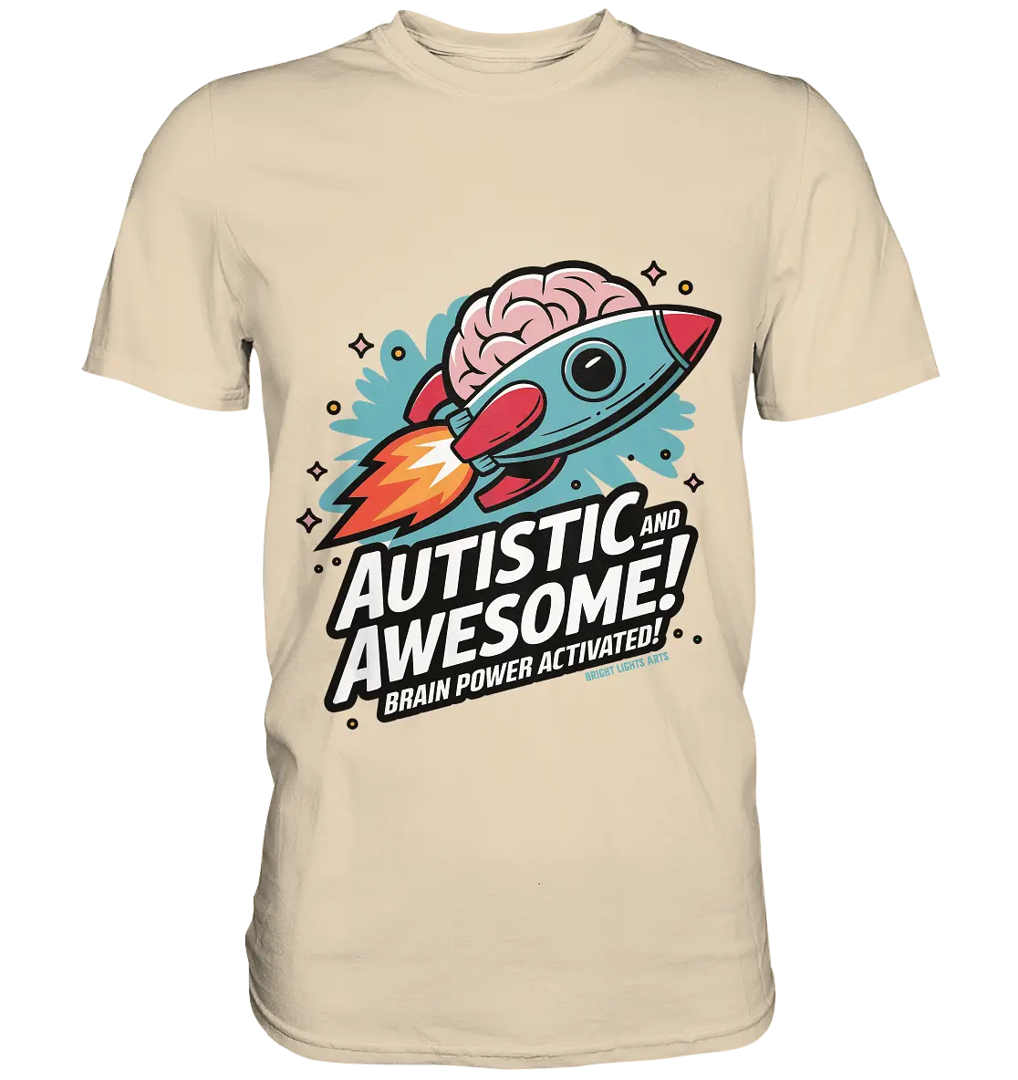AUTISTIC AND AWESOME – Inspirierendes Raketen-Design voller Kreativität - Premium Shirt Bright Lights Arts