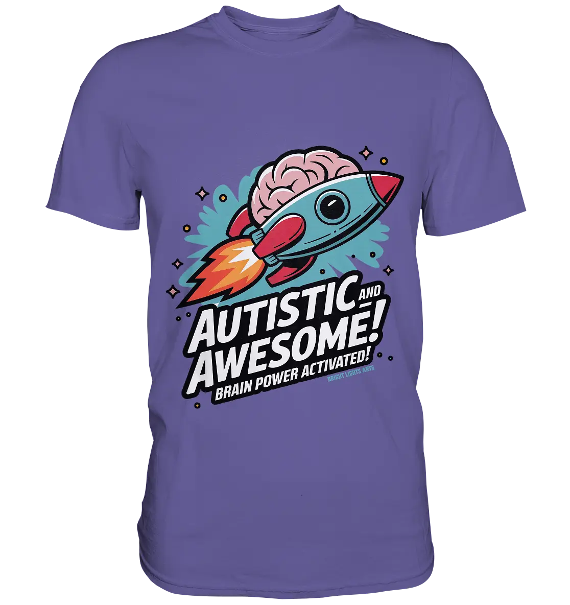 AUTISTIC AND AWESOME – Inspirierendes Raketen-Design voller Kreativität - Premium Shirt Bright Lights Arts
