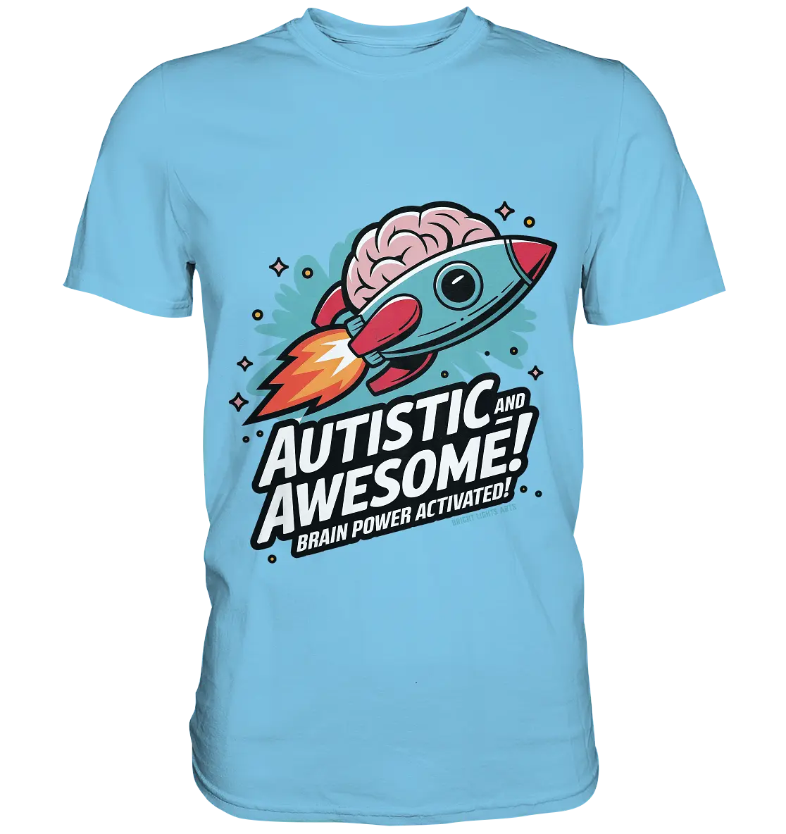 AUTISTIC AND AWESOME – Inspirierendes Raketen-Design voller Kreativität - Premium Shirt Bright Lights Arts