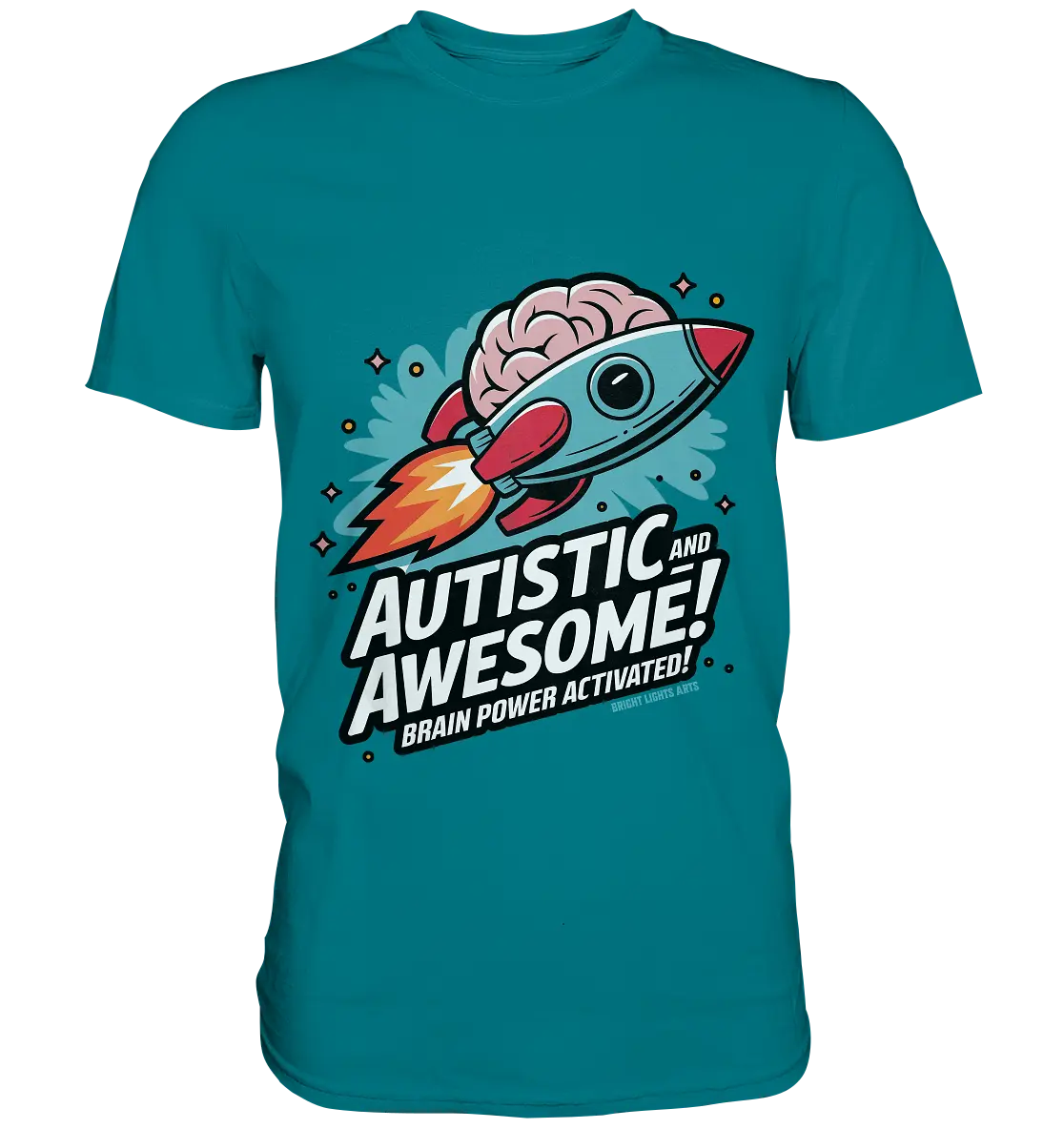 AUTISTIC AND AWESOME – Inspirierendes Raketen-Design voller Kreativität - Premium Shirt Bright Lights Arts