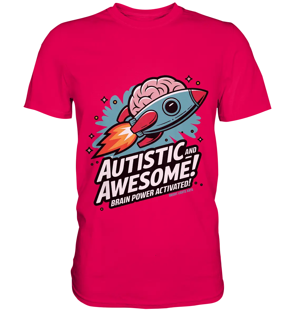 AUTISTIC AND AWESOME – Inspirierendes Raketen-Design voller Kreativität - Premium Shirt Bright Lights Arts