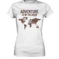 Adventure Is My Religion – Inspirierendes Weltkarten-Design für Reisende - Ladies Premium Shirt Bright Lights Arts