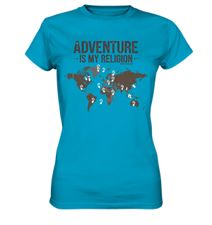 Adventure Is My Religion – Inspirierendes Weltkarten-Design für Reisende - Ladies Premium Shirt Bright Lights Arts