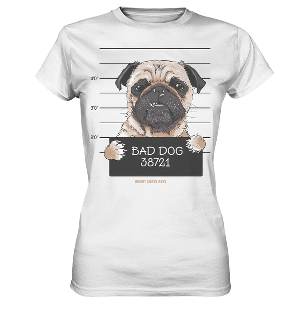 BAD DOG – Humorvolles Mugshot - Design mit Pug - Ladies Premium Shirt - Bright Lights Arts