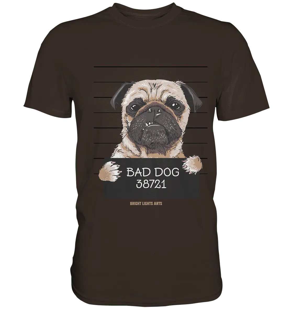 BAD DOG – Humorvolles Mugshot - Design mit Pug - Premium Shirt - Bright Lights Arts