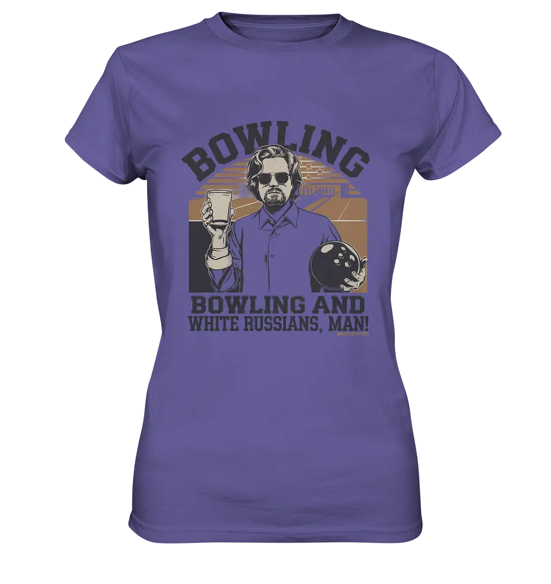 Bowling and white Russians, Man! - Ladies Premium Shirt Bright Lights Arts