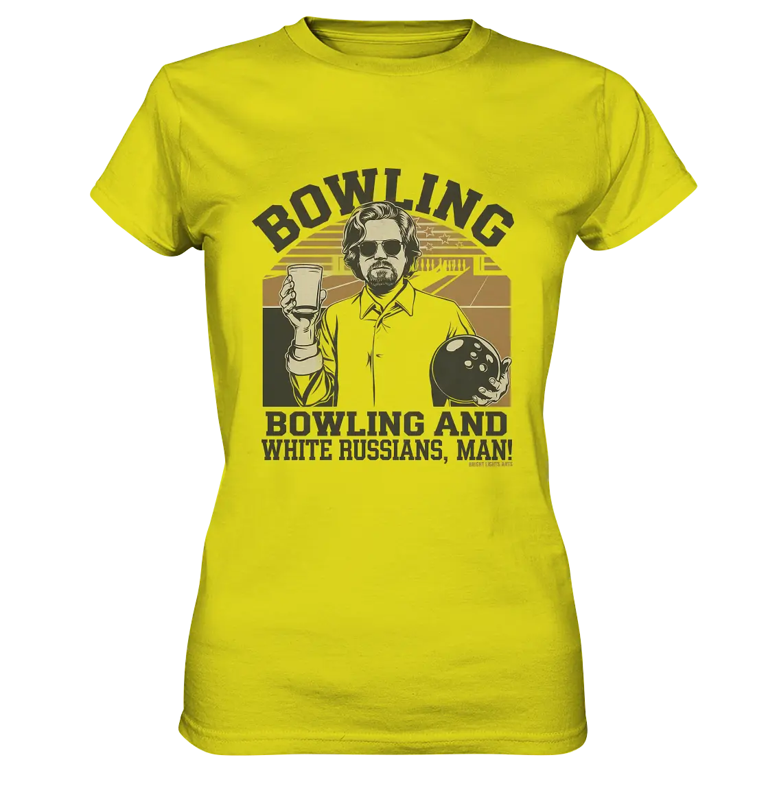 Bowling and white Russians, Man! - Ladies Premium Shirt Bright Lights Arts