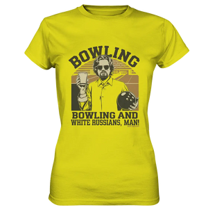 Bowling and white Russians, Man! - Ladies Premium Shirt Bright Lights Arts