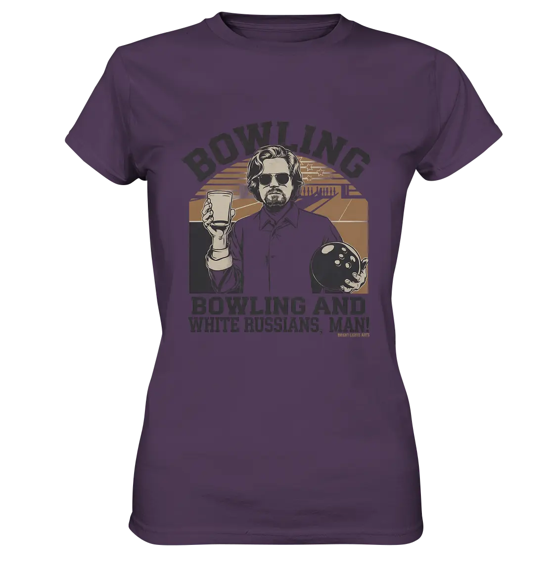 Bowling and white Russians, Man! - Ladies Premium Shirt Bright Lights Arts