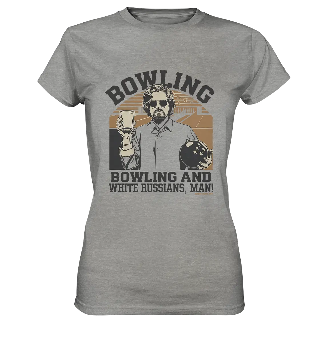 Bowling and white Russians, Man! - Ladies Premium Shirt Bright Lights Arts