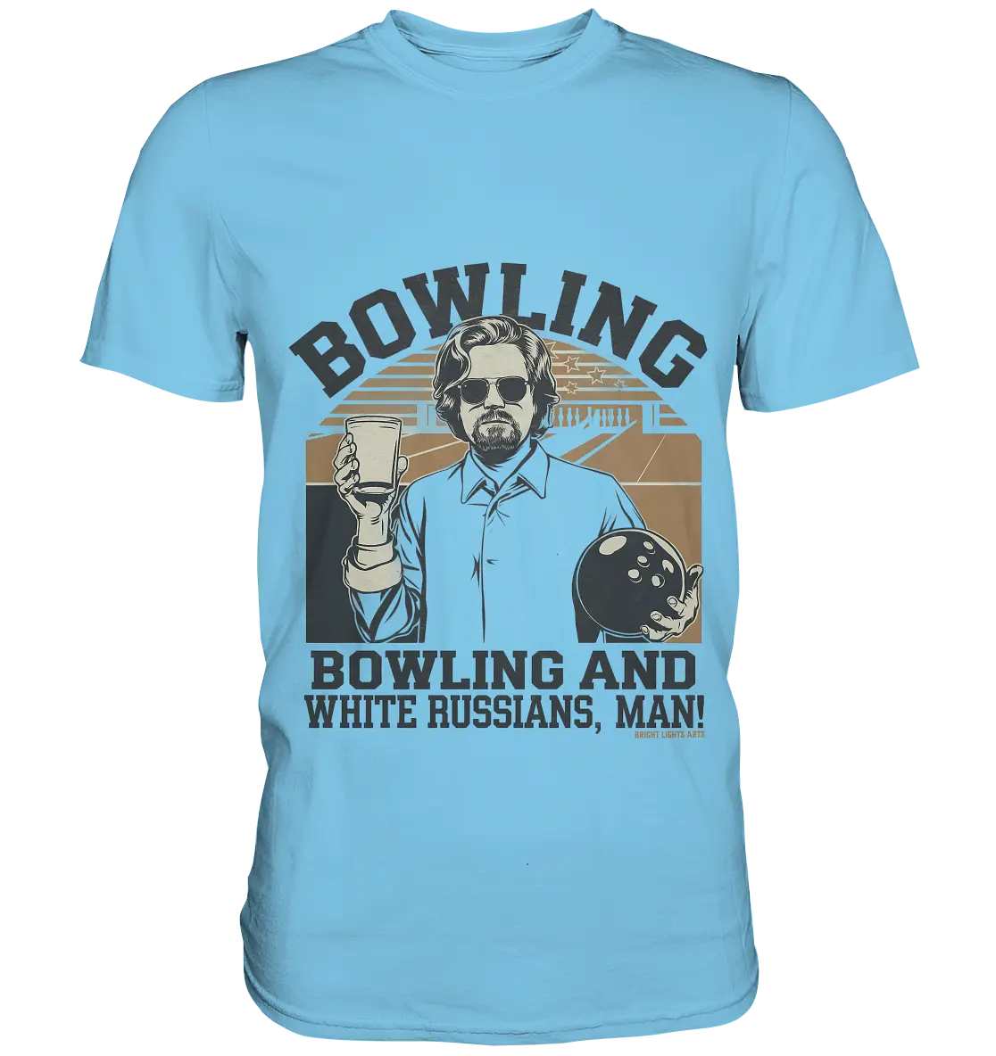 Bowling and white Russians, Man! - Premium Shirt Bright Lights Arts